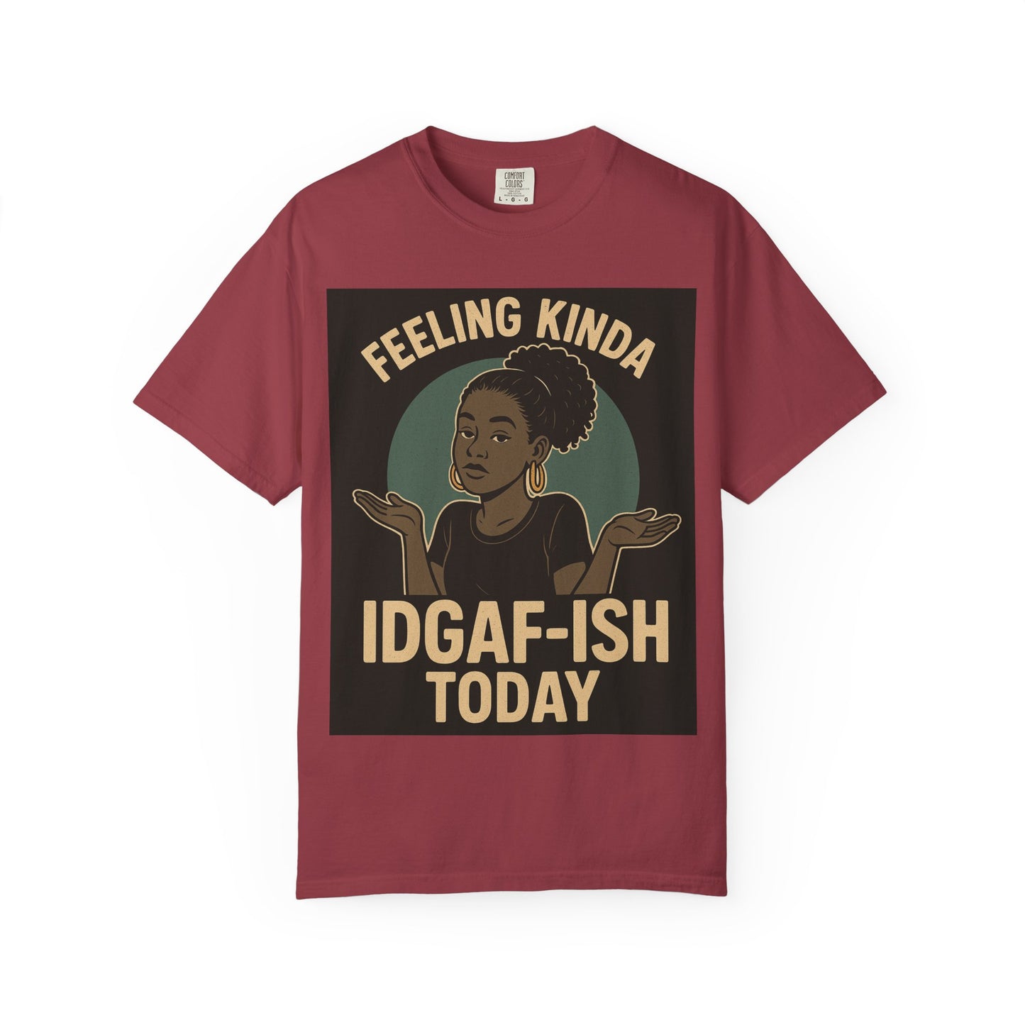 Casual Statement T-Shirt, Feeling Kinda IDGAF-ISH Today, Unisex Graphic Tee, Everyday Wear, Gift Idea, Trendy Apparel