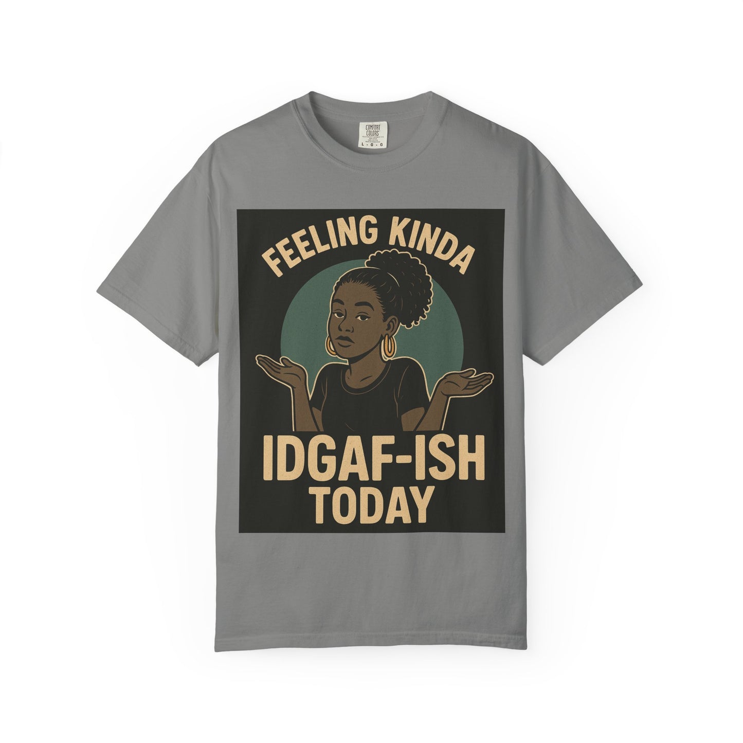 Casual Statement T-Shirt, Feeling Kinda IDGAF-ISH Today, Unisex Graphic Tee, Everyday Wear, Gift Idea, Trendy Apparel