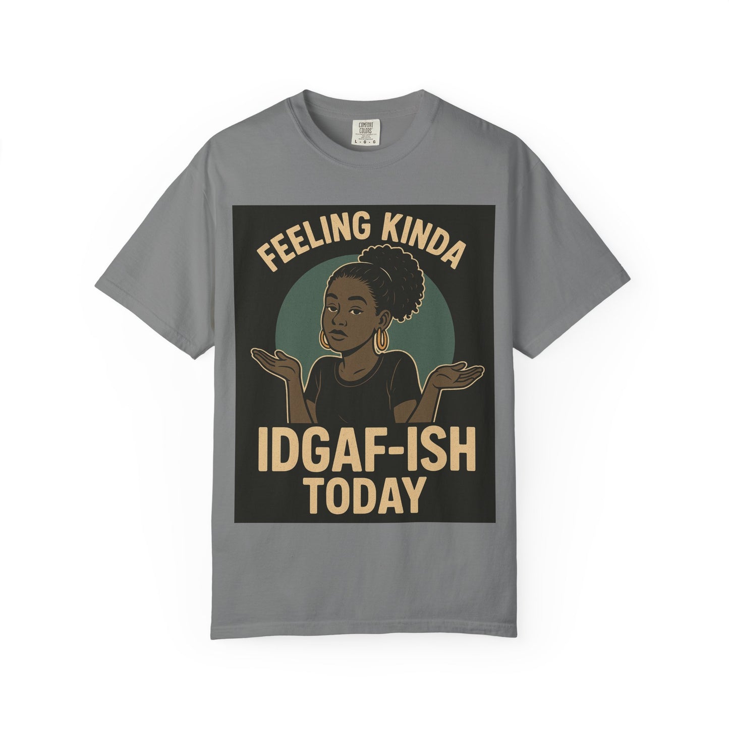 Casual Statement T-Shirt, Feeling Kinda IDGAF-ISH Today, Unisex Graphic Tee, Everyday Wear, Gift Idea, Trendy Apparel