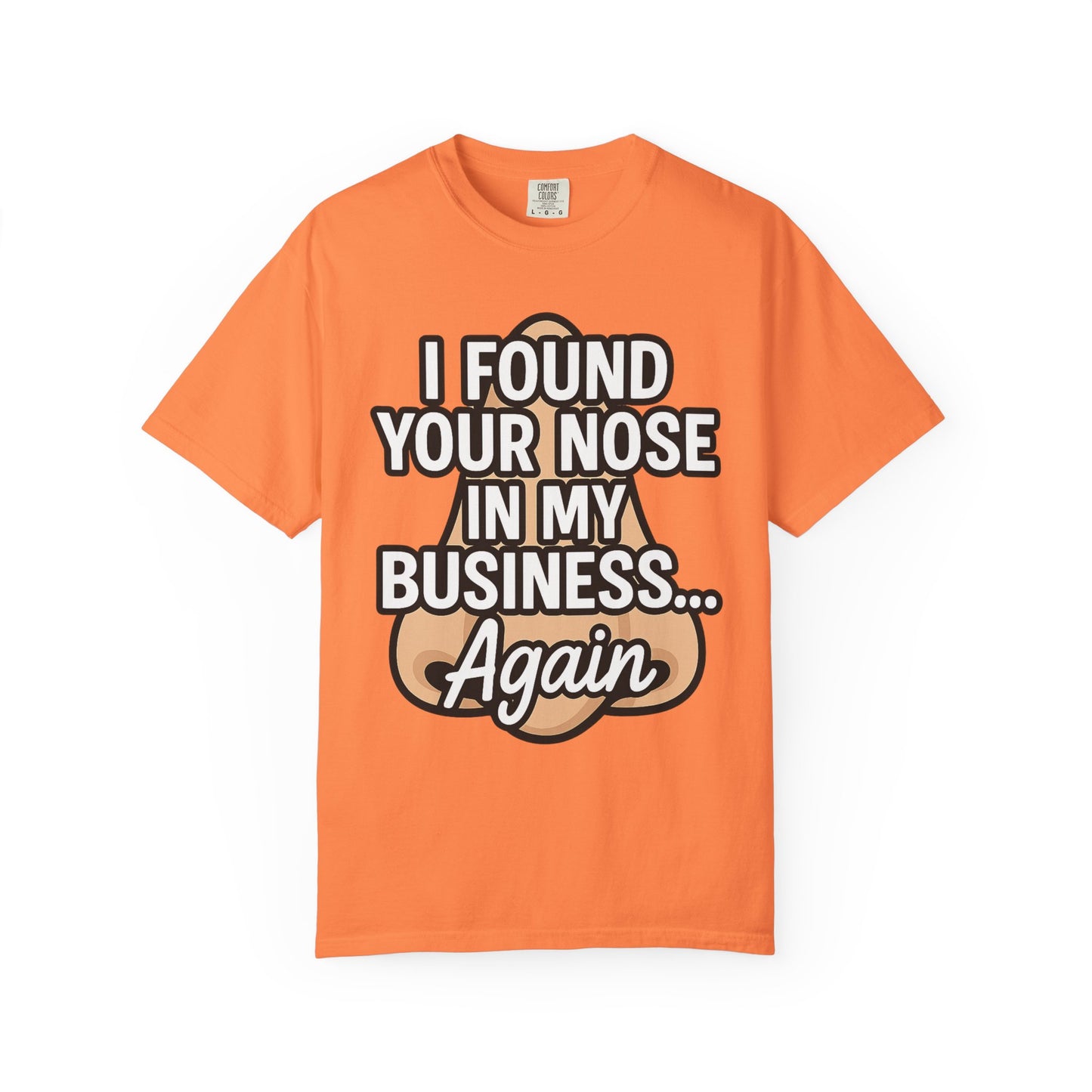Funny Nose Business T-shirt, Humor Tee, Casual Wear, Gift for Friends, Unisex Graphic Shirt, Quirky Clothing
