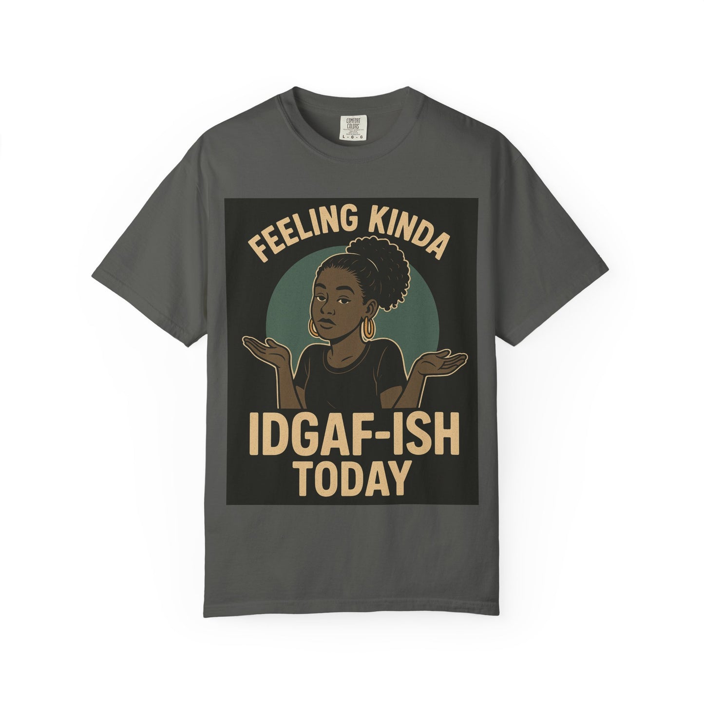 Casual Statement T-Shirt, Feeling Kinda IDGAF-ISH Today, Unisex Graphic Tee, Everyday Wear, Gift Idea, Trendy Apparel