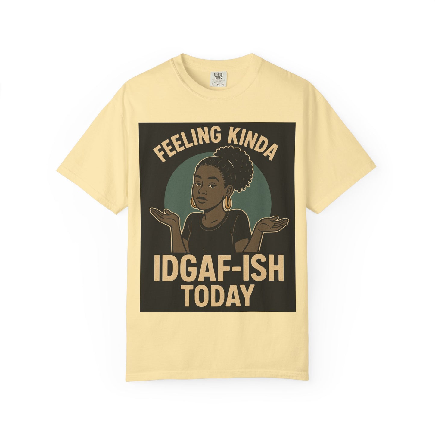 Casual Statement T-Shirt, Feeling Kinda IDGAF-ISH Today, Unisex Graphic Tee, Everyday Wear, Gift Idea, Trendy Apparel