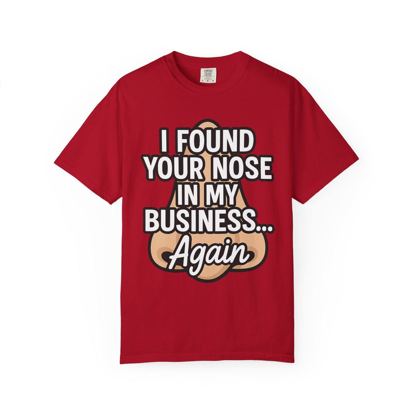 Funny Nose Business T-shirt, Humor Tee, Casual Wear, Gift for Friends, Unisex Graphic Shirt, Quirky Clothing