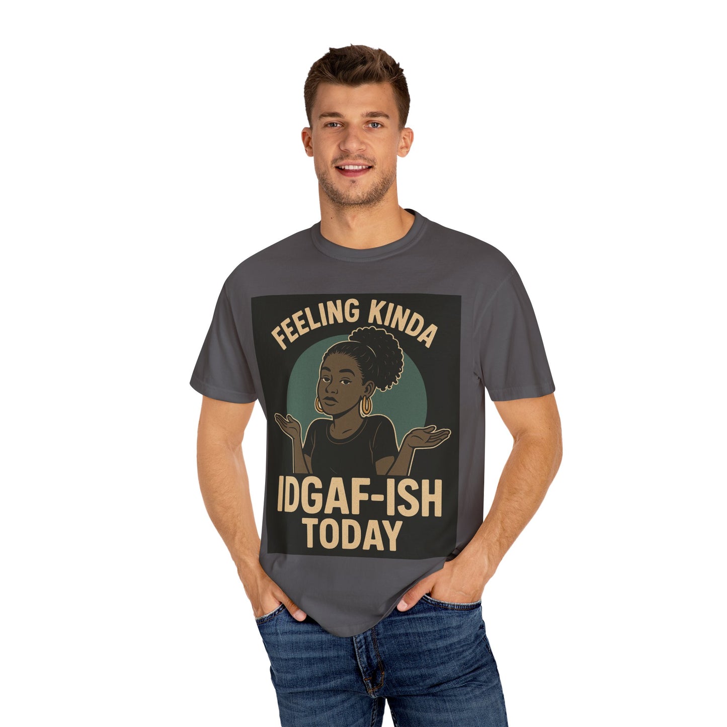 Casual Statement T-Shirt, Feeling Kinda IDGAF-ISH Today, Unisex Graphic Tee, Everyday Wear, Gift Idea, Trendy Apparel