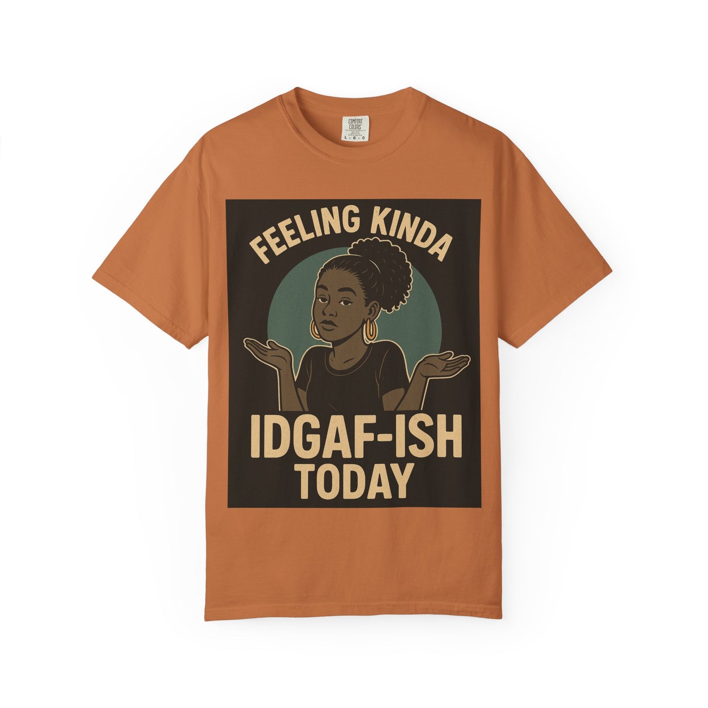 Casual Statement T-Shirt, Feeling Kinda IDGAF-ISH Today, Unisex Graphic Tee, Everyday Wear, Gift Idea, Trendy Apparel