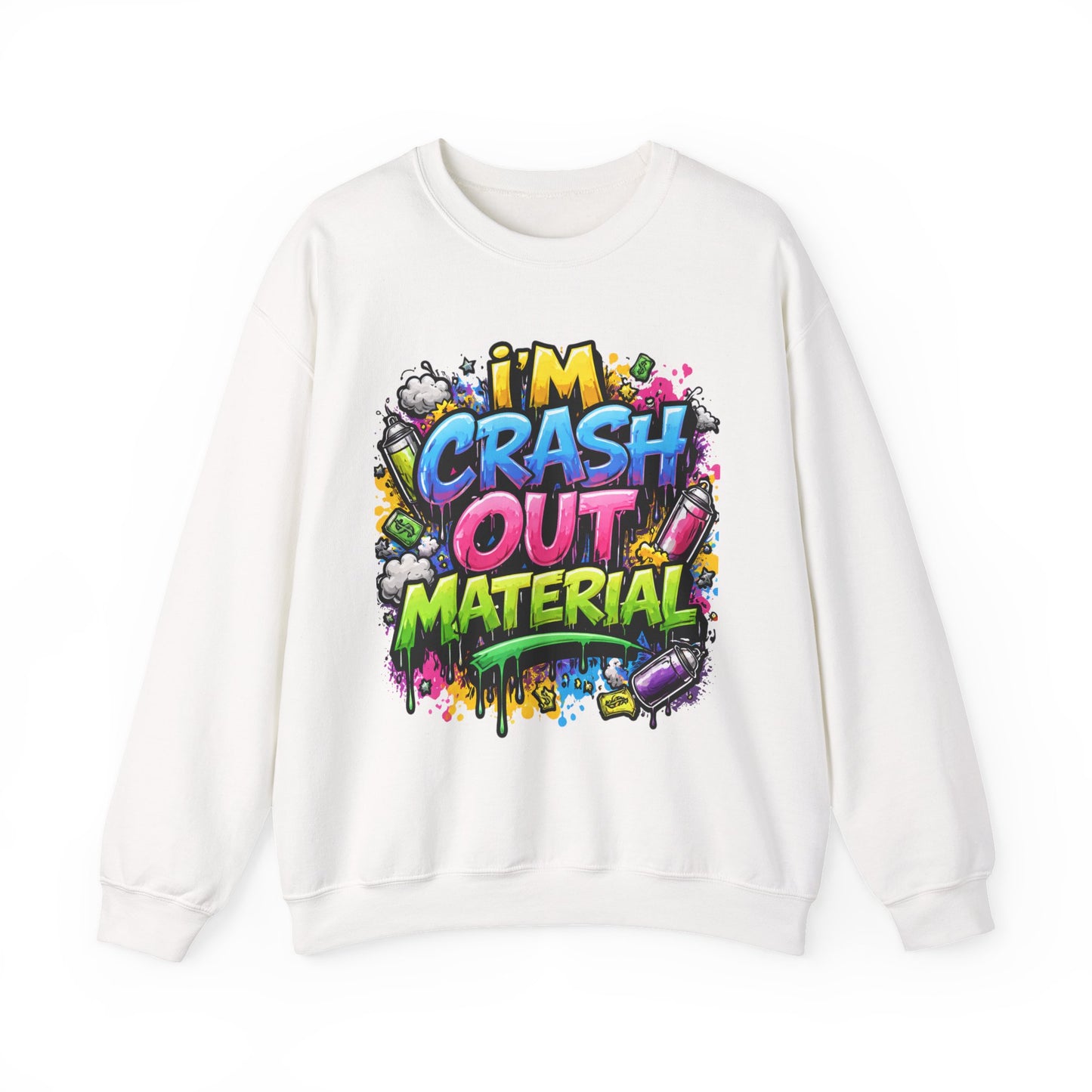 I’m Crash Out Material | Bold Streetwear Attitude Crewneck