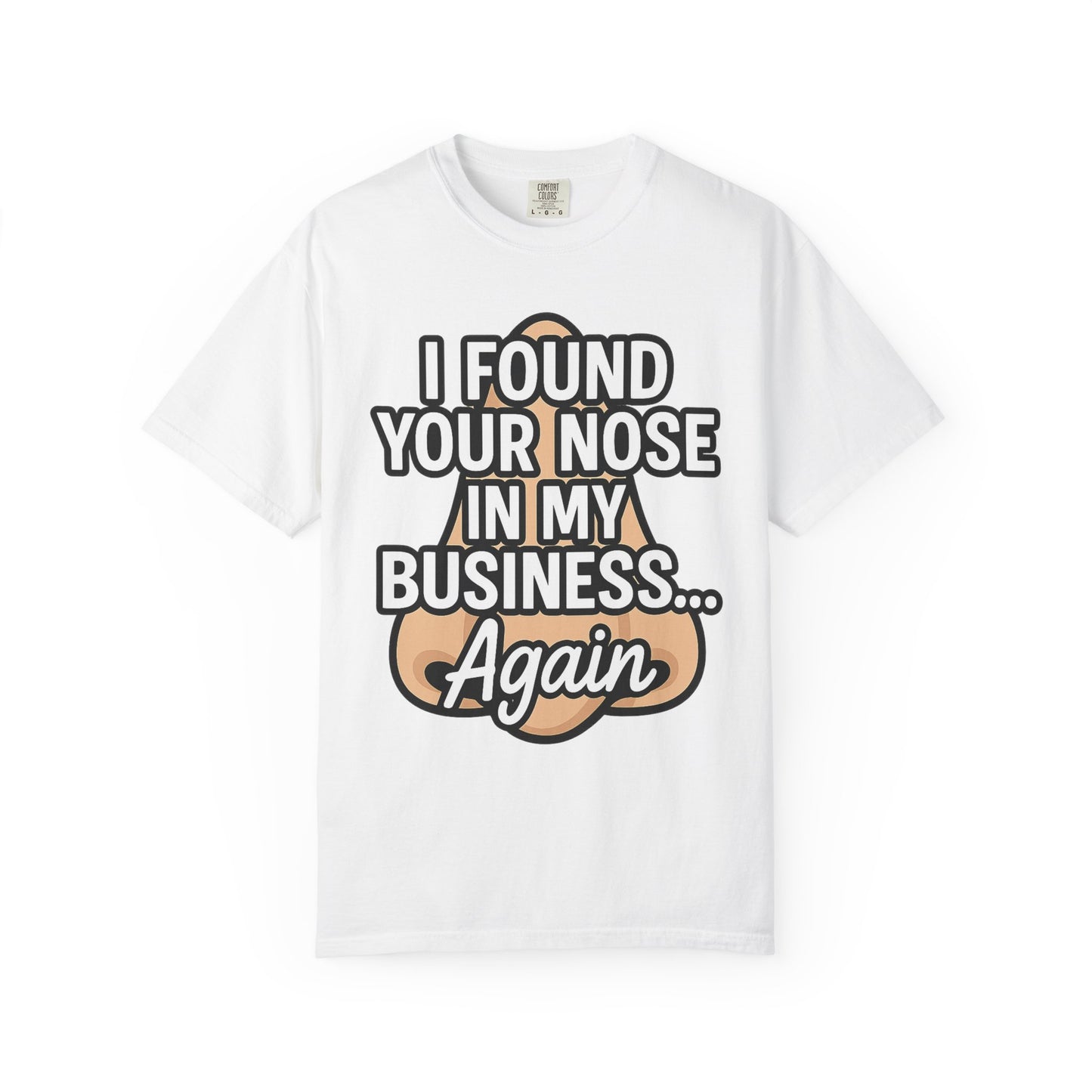 Funny Nose Business T-shirt, Humor Tee, Casual Wear, Gift for Friends, Unisex Graphic Shirt, Quirky Clothing