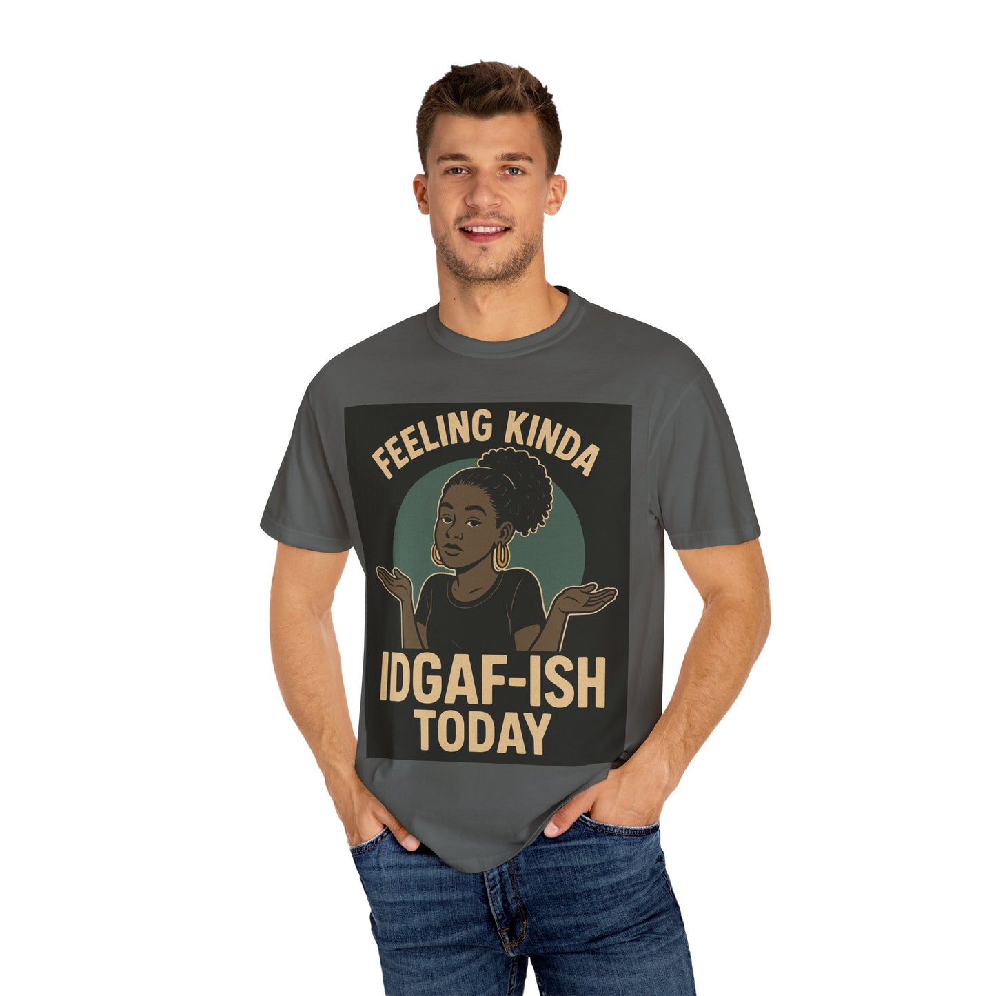 Casual Statement T-Shirt, Feeling Kinda IDGAF-ISH Today, Unisex Graphic Tee, Everyday Wear, Gift Idea, Trendy Apparel