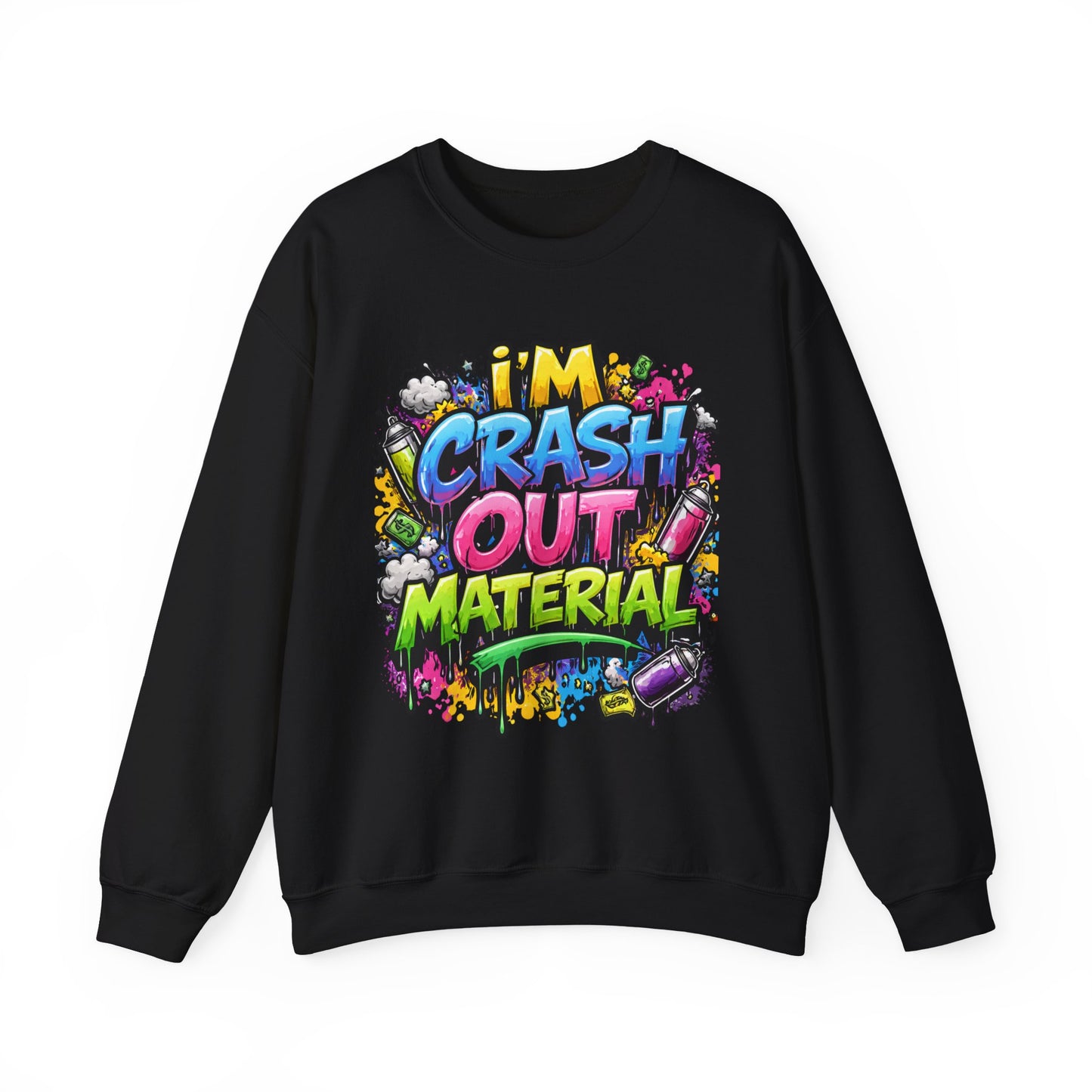 I’m Crash Out Material | Bold Streetwear Attitude Crewneck