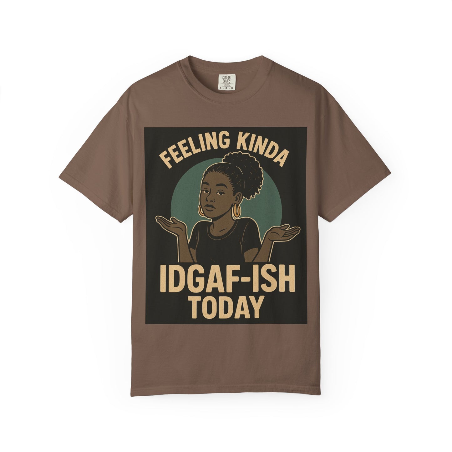 Casual Statement T-Shirt, Feeling Kinda IDGAF-ISH Today, Unisex Graphic Tee, Everyday Wear, Gift Idea, Trendy Apparel