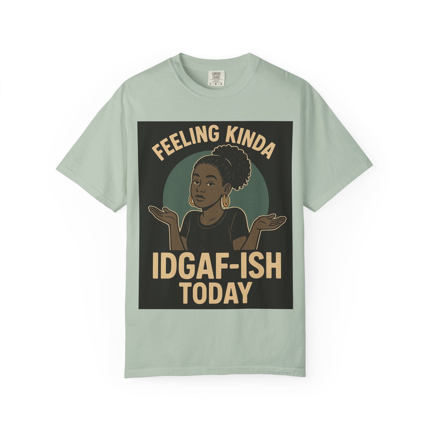 Casual Statement T-Shirt, Feeling Kinda IDGAF-ISH Today, Unisex Graphic Tee, Everyday Wear, Gift Idea, Trendy Apparel
