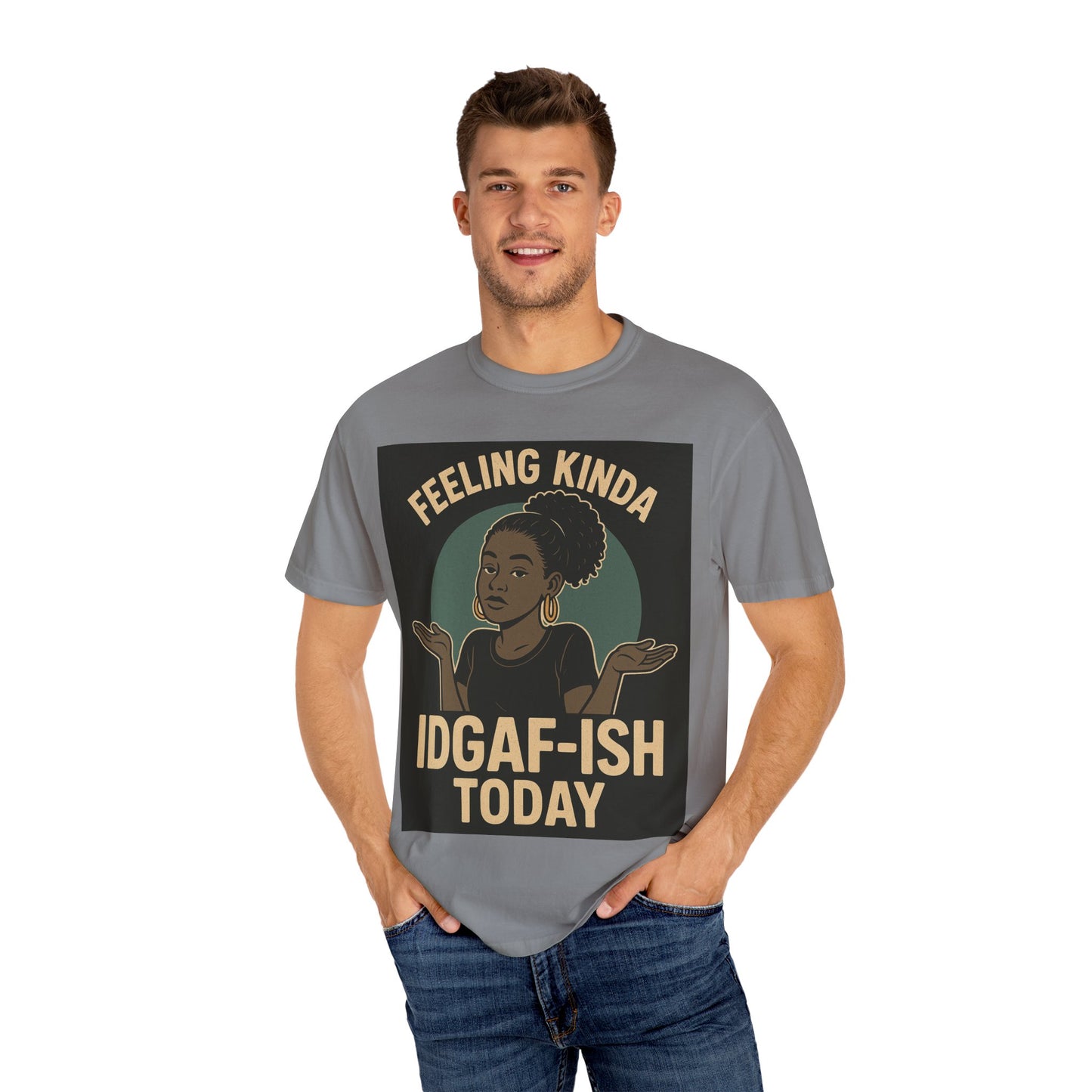 Casual Statement T-Shirt, Feeling Kinda IDGAF-ISH Today, Unisex Graphic Tee, Everyday Wear, Gift Idea, Trendy Apparel